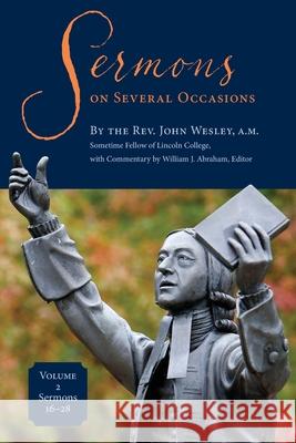 Sermons on Several Occasions, Volume 2, Sermons 16-28 John Wesley William J. Abraham 9781945935848 Foundery Books - książka