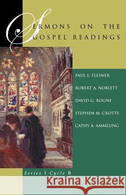Sermons On The Gospel Readings: Series I Cycle B Flesner, Paul E. 9780788019005 CSS Publishing Company - książka