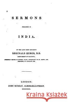 Sermons Preached in India Reginald Heber 9781517542511 Createspace - książka