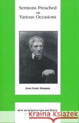 Sermons Preached on Various Occasions John Henry Cardinal Newman James Tolhurst 9780268036621 University of Notre Dame Press - książka