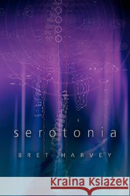 Serotonia Bret Harvey 9780595692347 IUNIVERSE.COM - książka