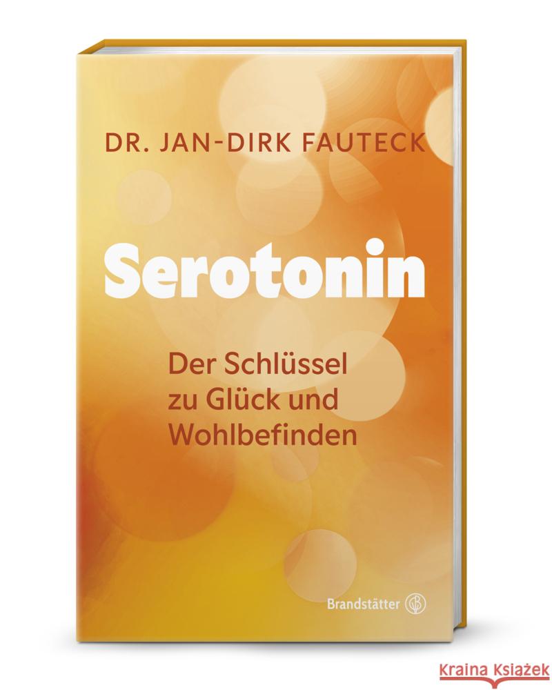 Serotonin Fauteck, Dr. Jan-Dirk 9783710609220 Brandstätter - książka