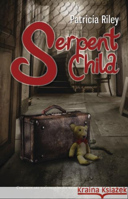 Serpent Child Patricia Riley   9781939269874 Stairwell Books - książka