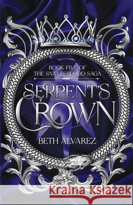 Serpent's Crown Beth Alvarez 9781952145131 Sacred Tree Press - książka