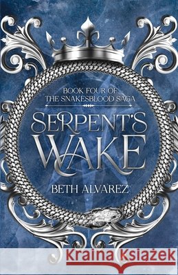 Serpent's Wake Beth Alvarez 9781952145100 Sacred Tree Press - książka