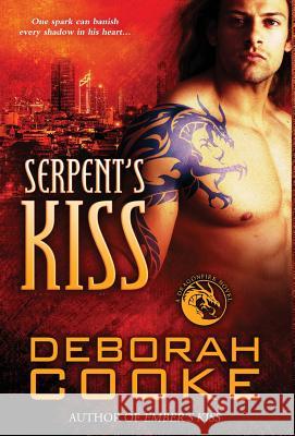 Serpent's Kiss: A Dragonfire Novel Deborah Cooke 9781988479804 Deborah A. Cooke - książka