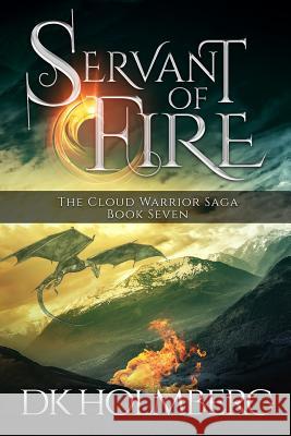 Servant of Fire D. K. Holmberg 9781518887642 Createspace - książka