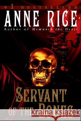 Servant of the Bones Anne Rice 9780345409669 Ballantine Books - książka