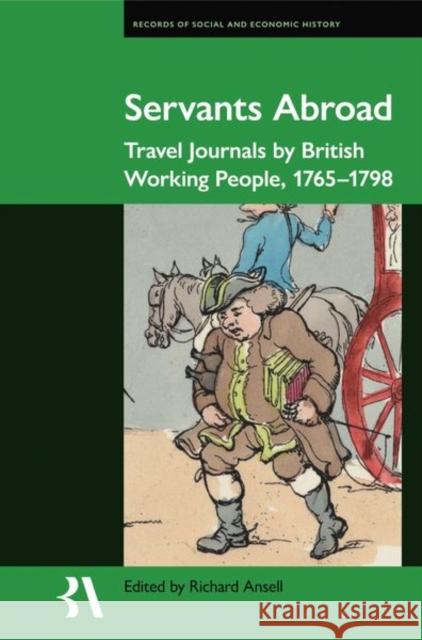 Servants Abroad: Travel Journals by British Working People, 1765-1798  9780197267806 Oxford University Press - książka