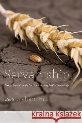 Servantship Lance Ford, Graham Hill 9781498266406 Wipf & Stock Publishers - książka