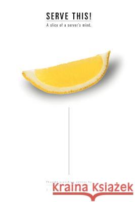 Serve This! Rima Maamari 9781418496258 Authorhouse - książka