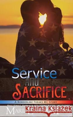 Service and Sacrifice: Borderline Freaks MC One Marialisa Demora Hot Tree Editing 9781946738462 Mlk Publishing, LLC - książka