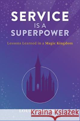 Service Is a Superpower Louie Gravance 9781645432647 Mascot Books - książka