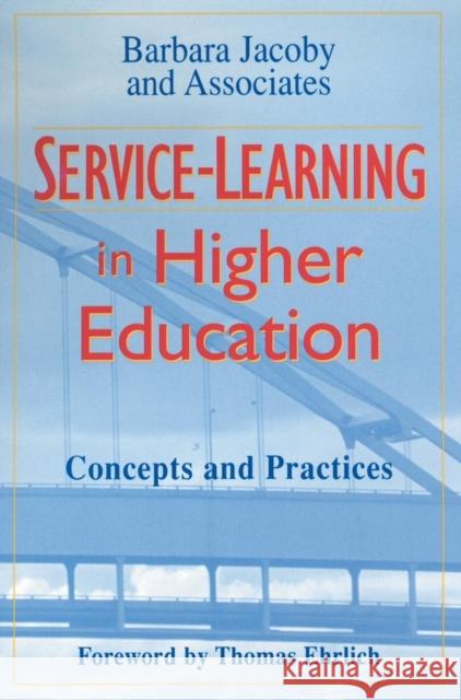 Service-Learning in Higher Education: Concepts and Practices Barbara Jacoby and Associates 9780787902919 Jossey-Bass - książka