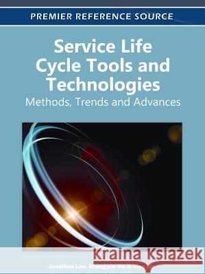 Service Life Cycle Tools and Technologies: Methods, Trends and Advances Lee, Jonathan 9781613501597 Information Science Publishing - książka