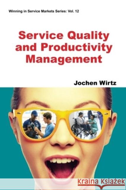 Service Quality and Productivity Management Jochen Wirtz 9781944659424 Ws Professional - książka