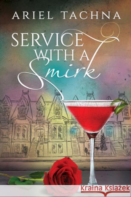 Service with a Smirk Ariel Tachna 9781635332179 Dreamspinner Press - książka