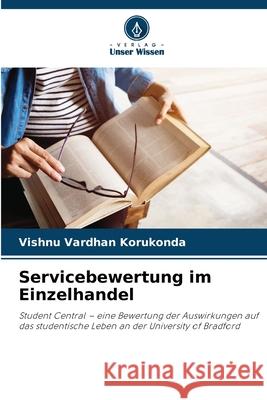 Servicebewertung im Einzelhandel Korukonda, Vishnu Vardhan 9786203916119 Verlag Unser Wissen - książka