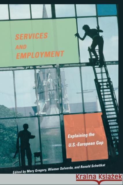 Services and Employment: Explaining the U.S.-European Gap Gregory, Mary 9780691130866 Princeton University Press - książka