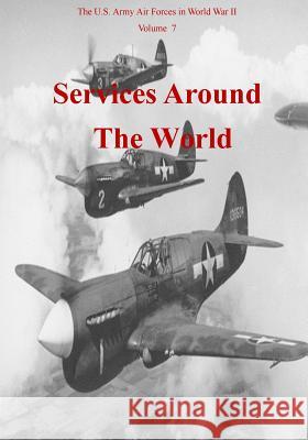 Services Around the World Office of Air Force History              U. S. Air Force 9781507760109 Createspace - książka