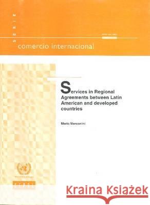 Services in Regional Agreements Between Latin America and Developed Countries United Nations 9789211215908 United Nations - książka
