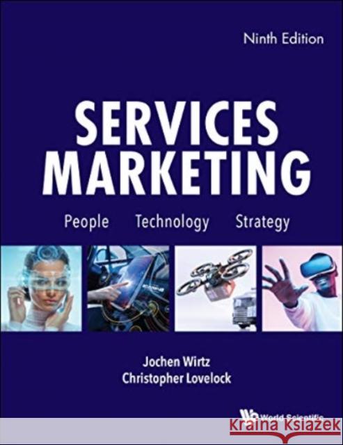 Services Marketing: People, Technology, Strategy (Ninth Edition) Jochen Wirtz Christopher Lovelock 9781944659790 World Scientific Publishing Company - książka