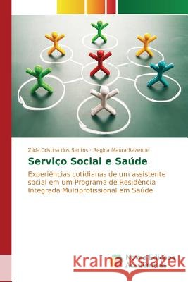 Serviço Social e Saúde Dos Santos Zilda Cristina 9786130163037 Novas Edicoes Academicas - książka