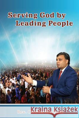 Serving God by Leading People Rev Charles Shaheen 9781979434652 Createspace Independent Publishing Platform - książka