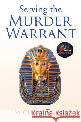 Serving the Murder Warrant Michael Tombs 9781543442915 Xlibris Us - książka