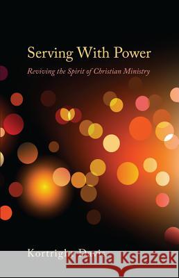 Serving With Power Davis, Kortright 9781620322093 Wipf & Stock Publishers - książka