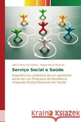 Serviço Social e Saúde Dos Santos Zilda Cristina 9786130163037 Novas Edicoes Academicas - książka