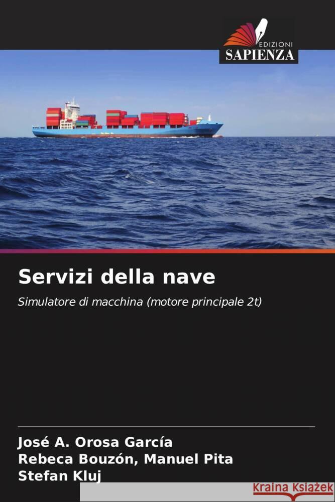 Servizi della nave Jos? A. Oros Rebeca Bouz?n Manue Stefan Kluj 9786207003051 Edizioni Sapienza - książka