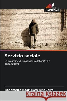 Servizio sociale Rodrigues Junqueira, Rosemeire 9786209562129 Edizioni Sapienza - książka
