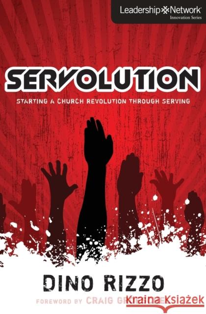 Servolution: Starting a Church Revolution Through Serving Rizzo, Dino 9780310287636 Zondervan - książka