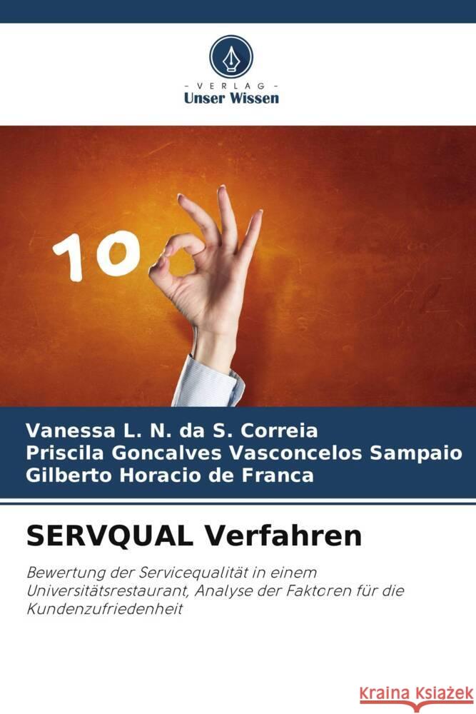 SERVQUAL Verfahren L. N. da S. Correia, Vanessa, Goncalves Vasconcelos Sampaio, Priscila, Horacio de Franca, Gilberto 9786206776086 Verlag Unser Wissen - książka