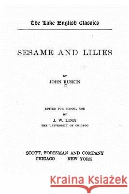 Sesame and Lilies John Ruskin 9781530733057 Createspace Independent Publishing Platform - książka