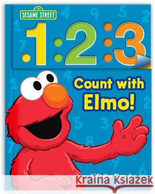 Sesame Street: 1 2 3 Count with Elmo!: A Look, Lift & Learn Bookvolume 1 Sesame Street 9780794442705 Sfi Readerlink Dist - książka