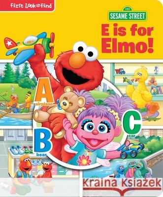 Sesame Street: E Is for Elmo!: First Look and Find Pi Kids 9781503716896 Pi Kids - książka