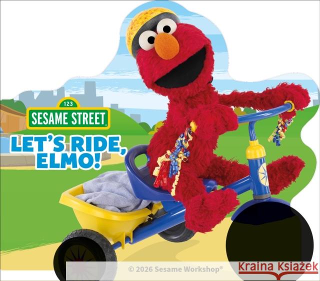 Sesame Street Let's Ride, Elmo! DK 9798217139750 Dorling Kindersley Ltd - książka