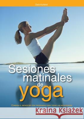 Sesiones matinales de yoga Zack Kurland 9781644614280 de Vecchi Ediciones - książka