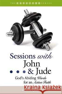 Sessions with John & Jude: God's Abiding Words for an Active Faith Charles Qualls 9781573125352 Smyth & Helwys Publishing - książka