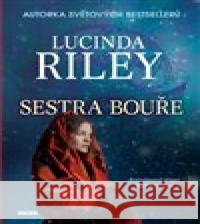 Sestra Bouře Lucinda Riley 9788074332074 Víkend - książka