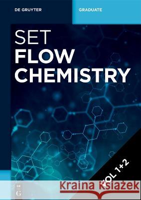 [Set Flow Chemistry, Vol 1]2]: Fundamentals and Applications Ferenc Darvas Gy 9783110736793 de Gruyter - książka