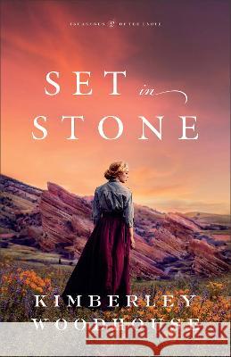 Set in Stone Kimberley Woodhouse 9780764241697 Bethany House Publishers - książka