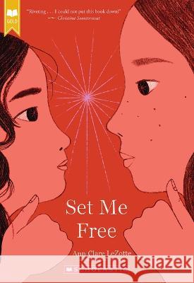 Set Me Free (Book #2 in the Show Me a Sign Trilogy) Ann Clare Lezotte 9781339023823 Scholastic Press - książka