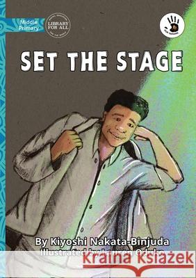 Set the Stage - Our Yarning Kiyoshi Nakata-Binjuda Lauren Oduko 9781923554948 Library for All - książka