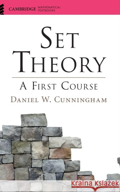 Set Theory Cunningham, Daniel W. 9781107120327 CAMBRIDGE UNIVERSITY PRESS - książka