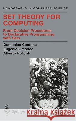 Set Theory for Computing: From Decision Procedures to Declarative Programming with Sets Cantone, Domenico 9780387951973 Springer - książka