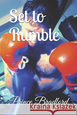 Set to Rumble MR Prince W. Bradford 9781499684063 Createspace - książka