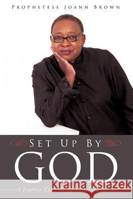 Set Up by God Prophetess Joann Brown 9781619968035 Xulon Press - książka